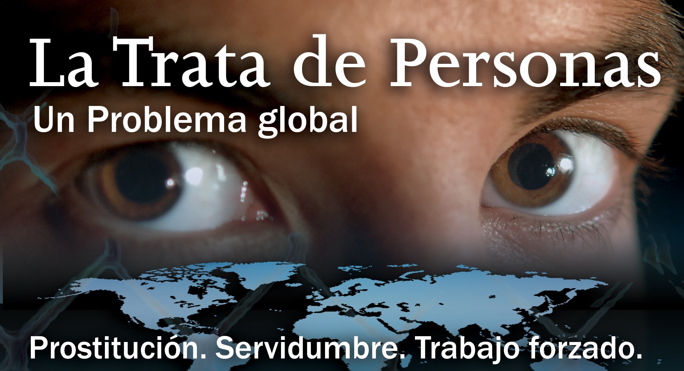 La Trata de Personas: Un Problema global